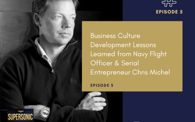 Ep 5: Business Culture Development Lessons with Chris Michel